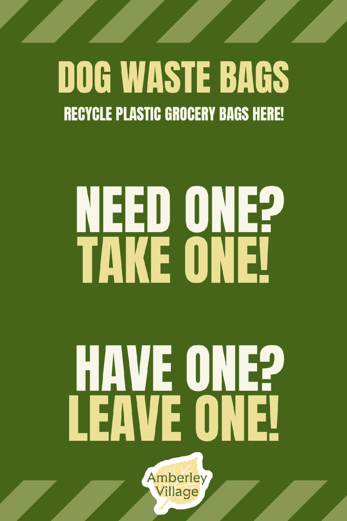 Dog Waste Bag Signage - Need One Take One, Have One Leave One